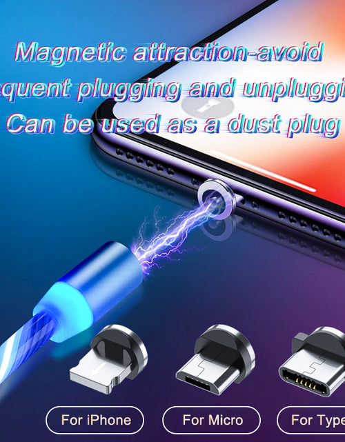 Load image into Gallery viewer, Magnetic Charging Cable Streamer Fast Charging Cable Lighting Micro USB Cable LED Magnet Charger Type-C Cable
